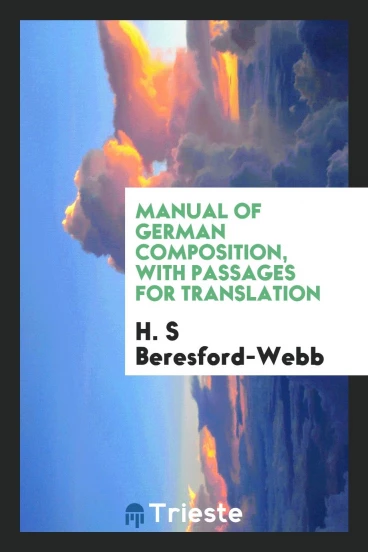 Manual of German composition, with passages for translation