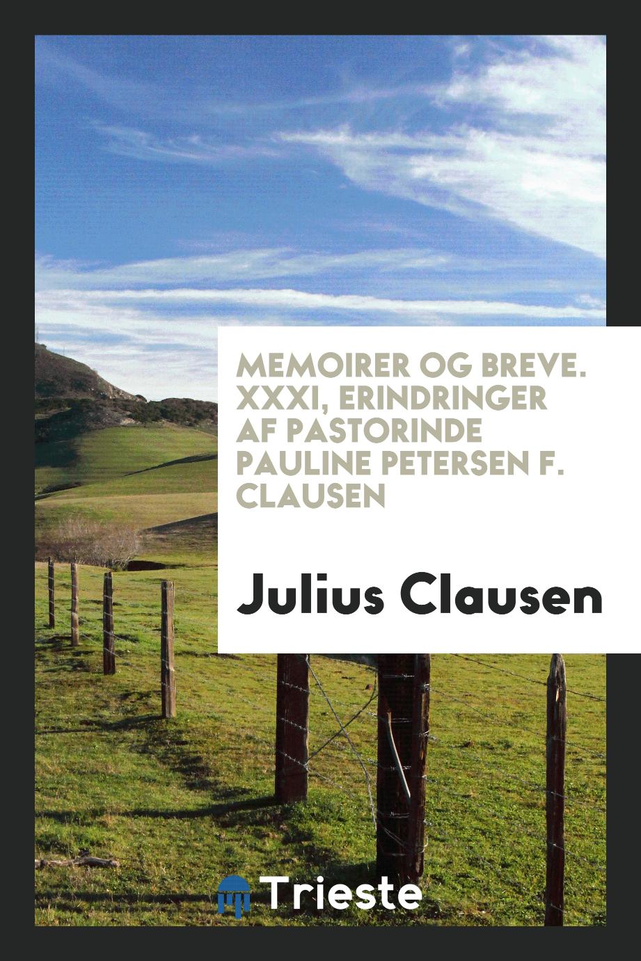 Memoirer og breve. XXXI, Erindringer af pastorinde Pauline Petersen f. Clausen