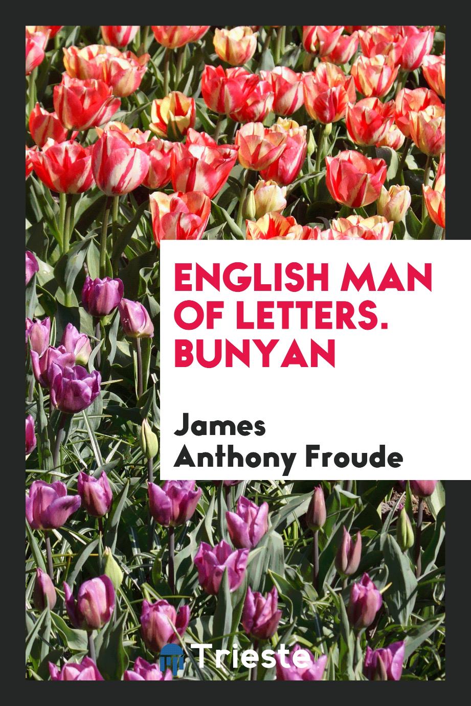 English Man of Letters. Bunyan