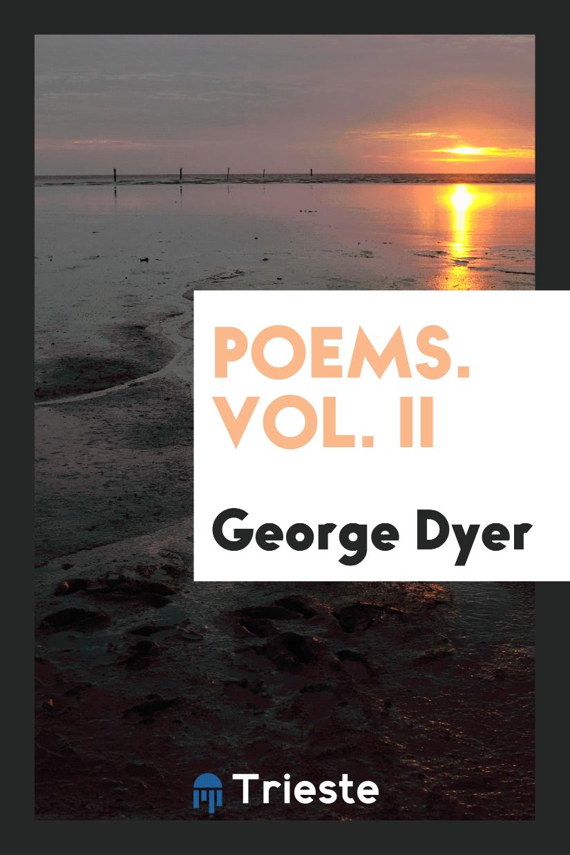 Poems. Vol. II
