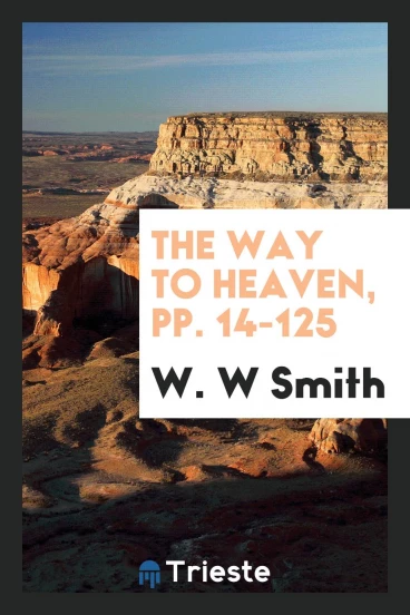 The Way to Heaven, pp. 14-125