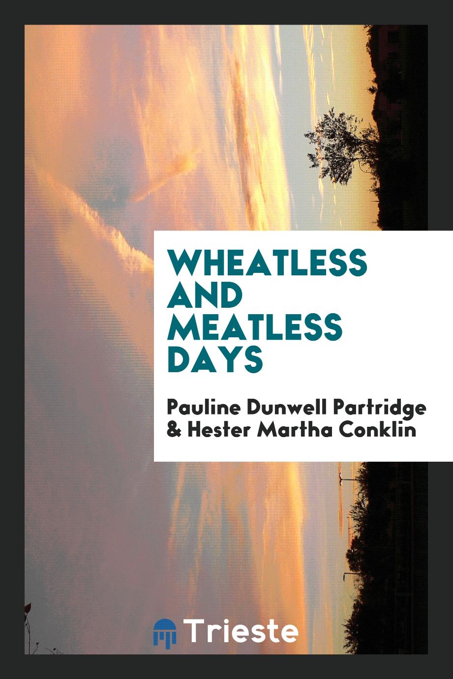Wheatless and meatless days