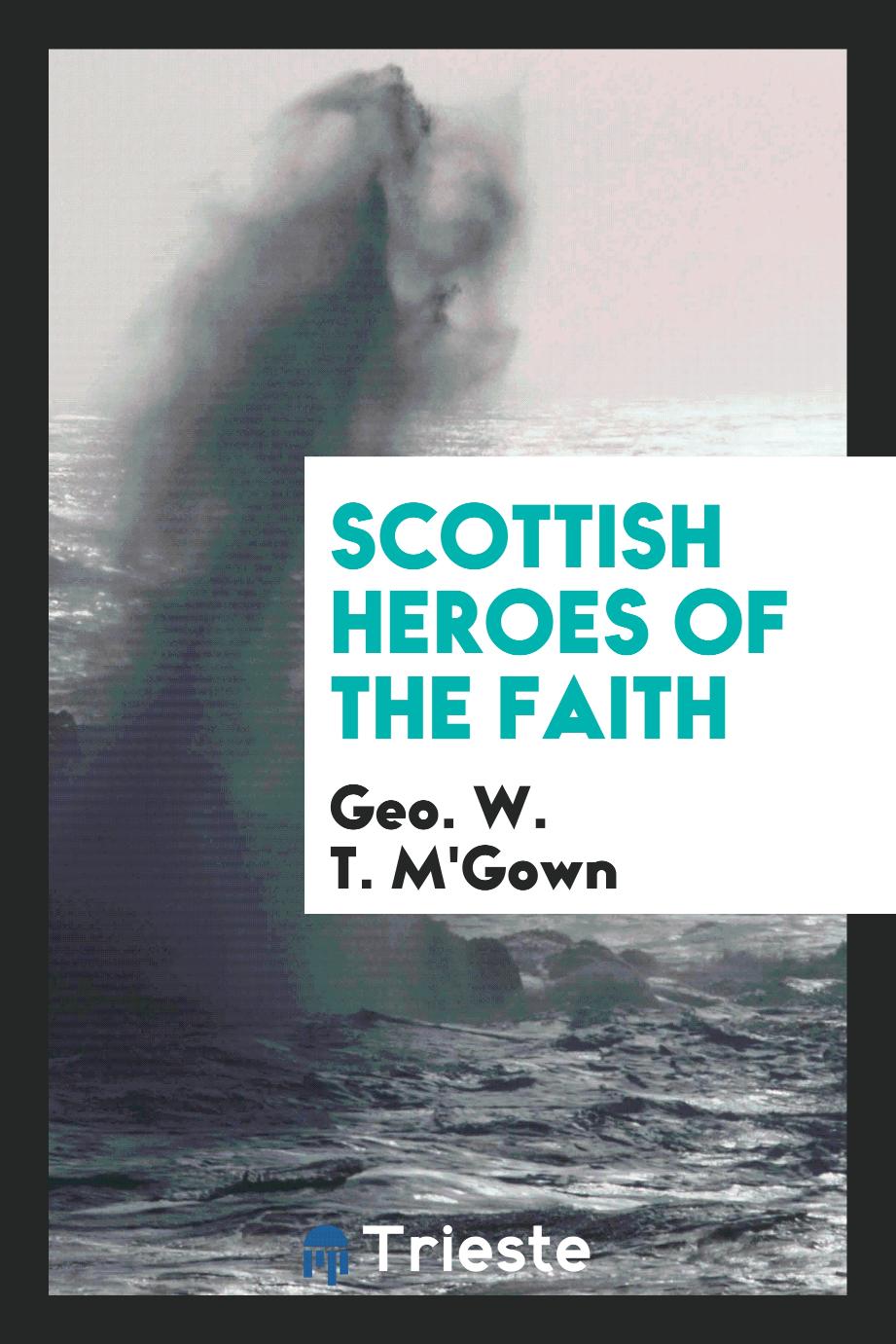 Scottish heroes of the faith
