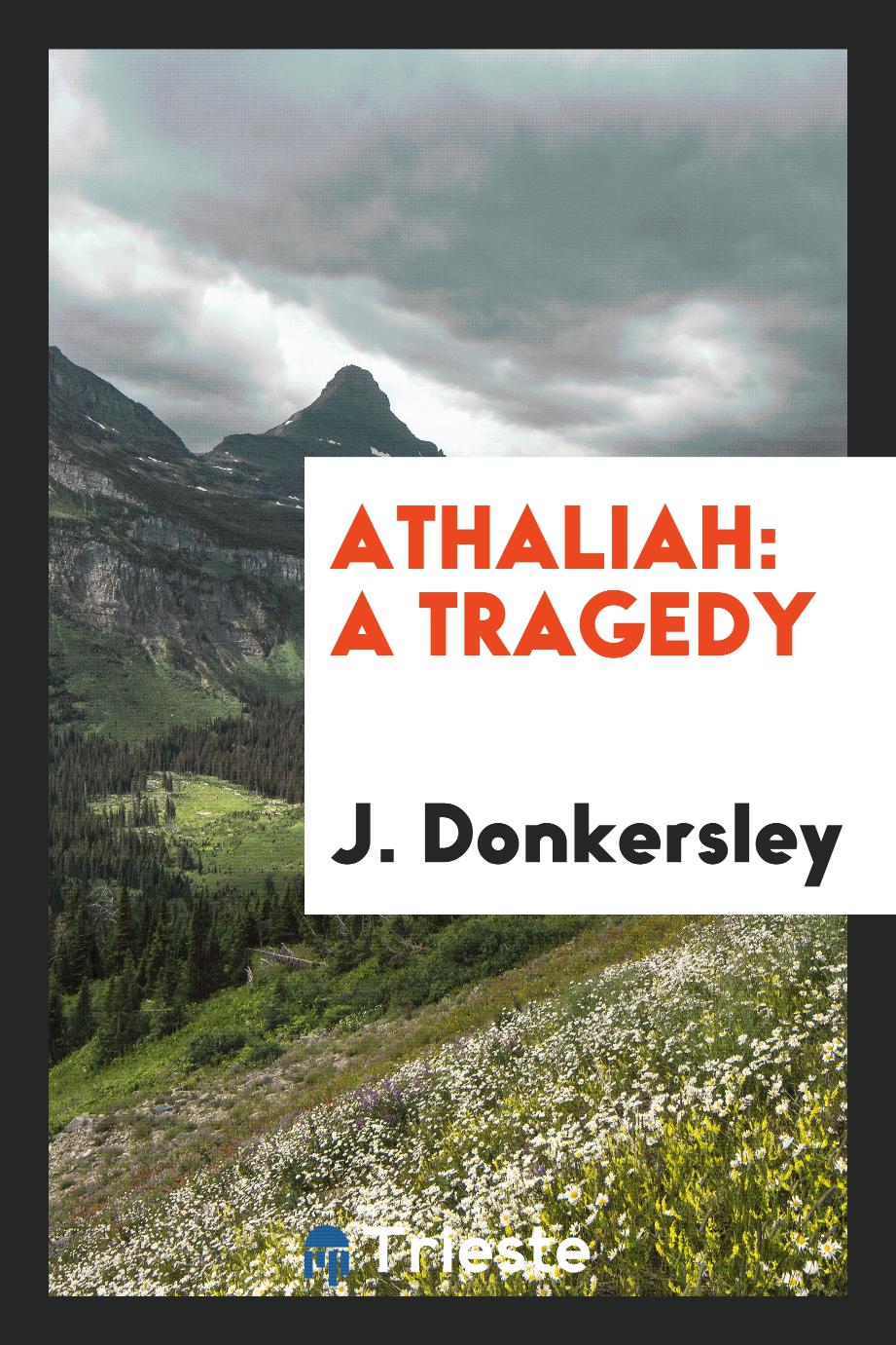 Athaliah: A Tragedy
