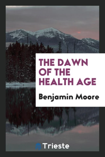 The Dawn of the Health Age