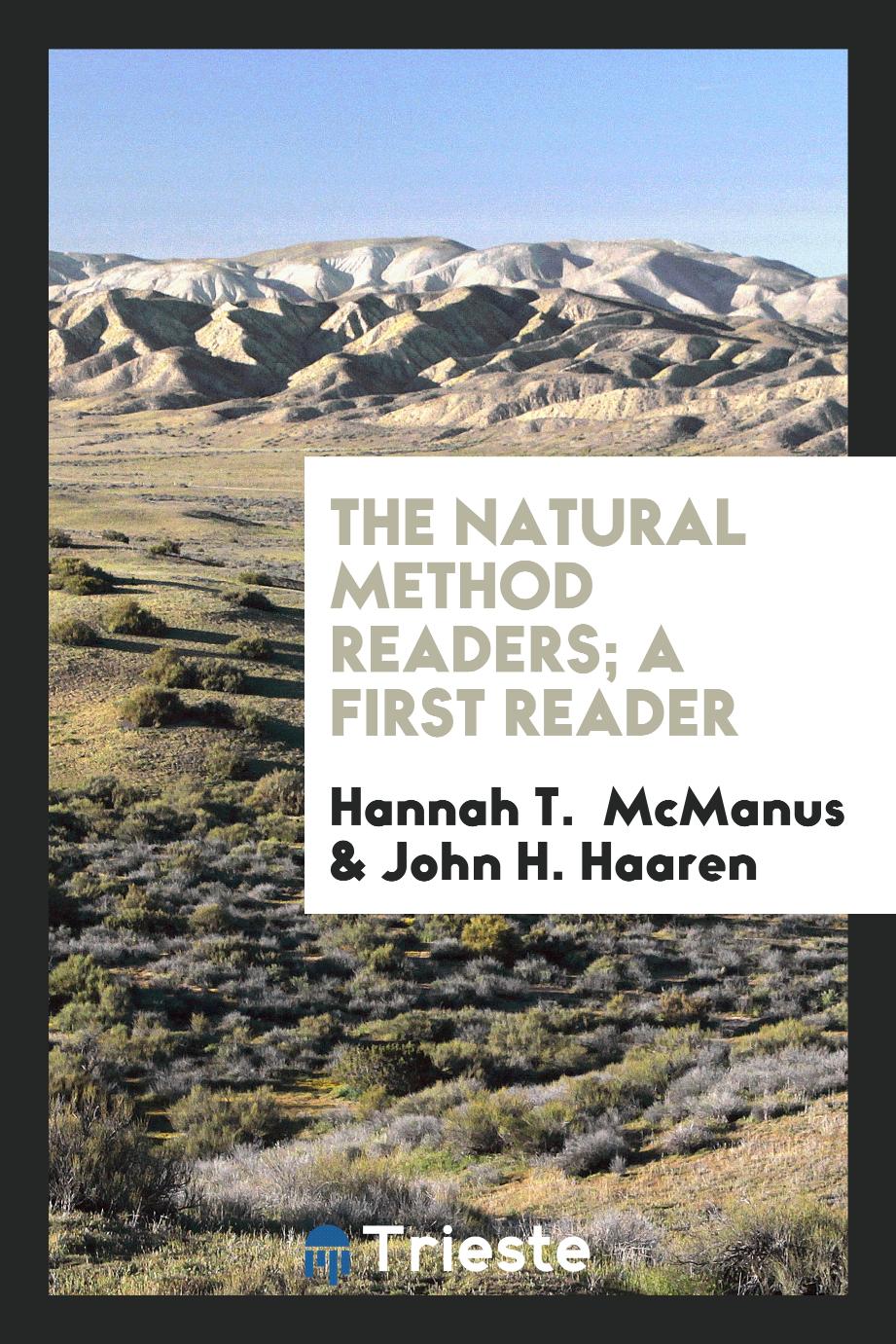 The Natural Method Readers; A First Reader