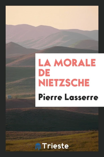 La Morale de Nietzsche