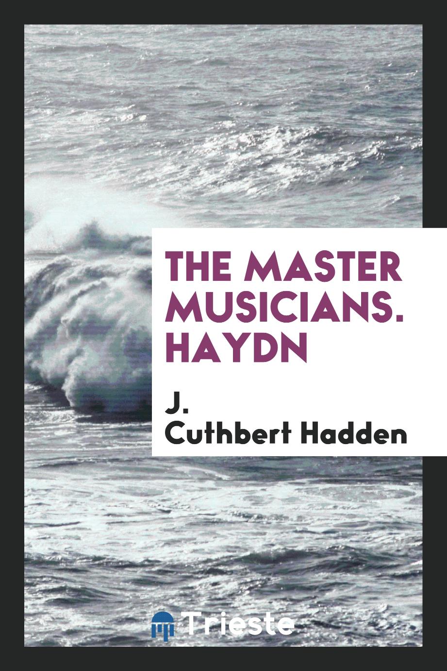 The master musicians. Haydn
