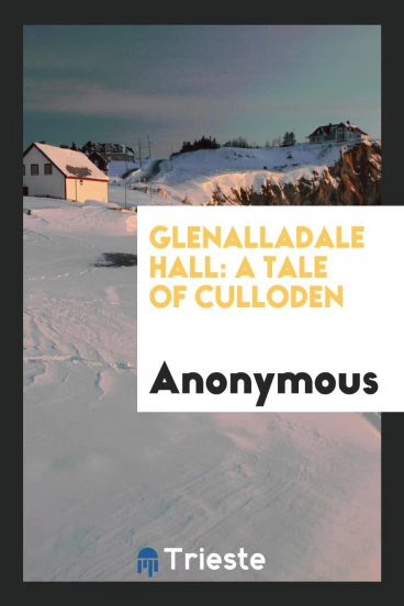 Glenalladale Hall: A Tale of Culloden