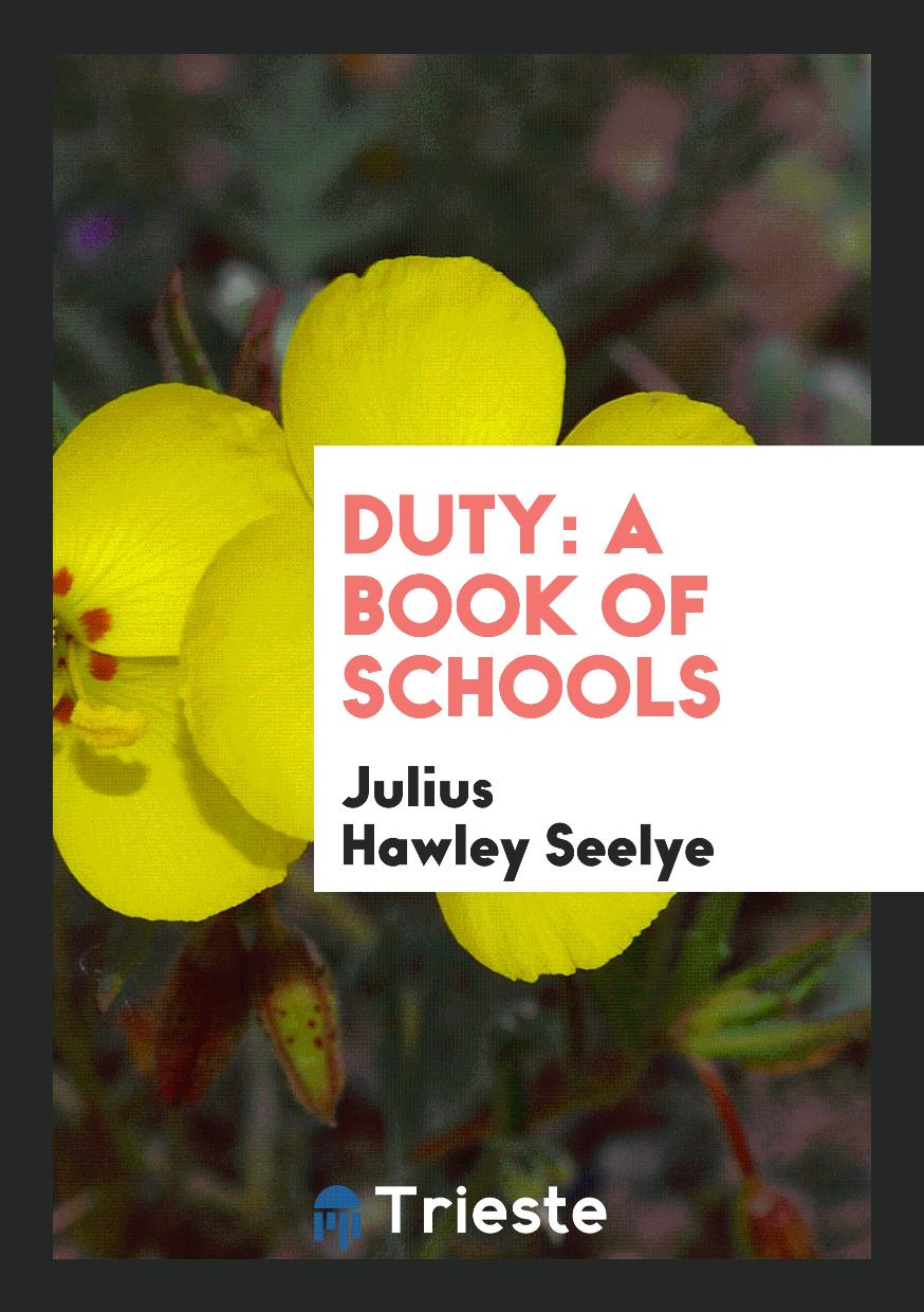 Duty: A Book of Schools
