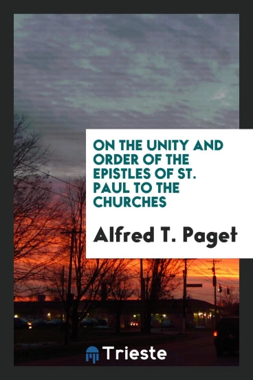On the Unity and Order of the Epistles of St. Paul to the Churches