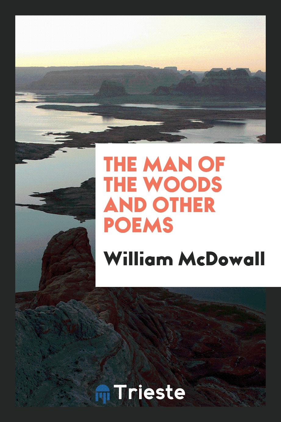The man of the woods and other poems