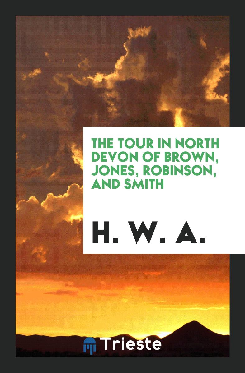 The Tour in North Devon of Brown, Jones, Robinson, and Smith