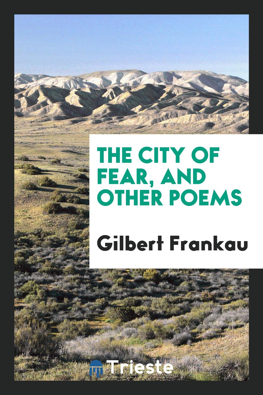 The city of fear, and other poems