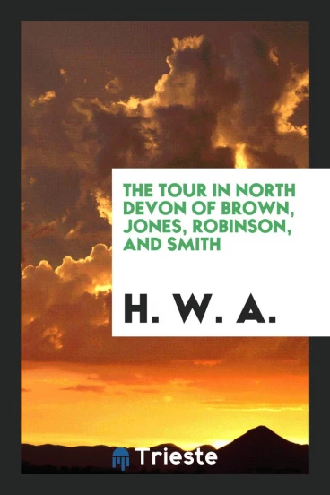 The Tour in North Devon of Brown, Jones, Robinson, and Smith
