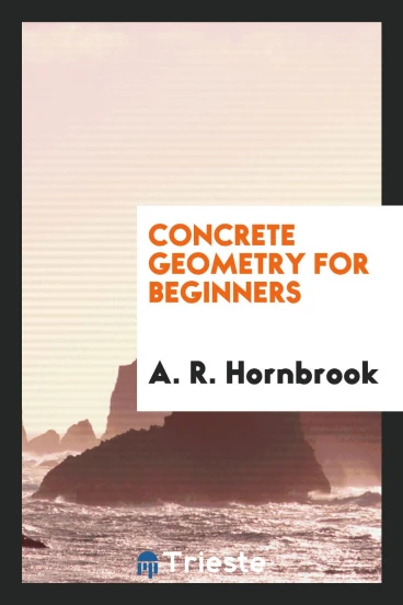 Concrete Geometry for Beginners