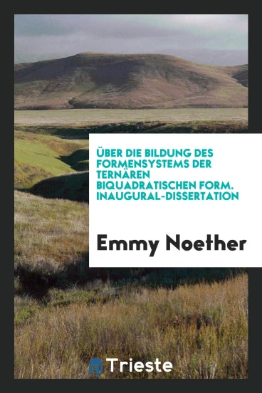 Über die Bildung des Formensystems der Ternären Biquadratischen Form. Inaugural-Dissertation