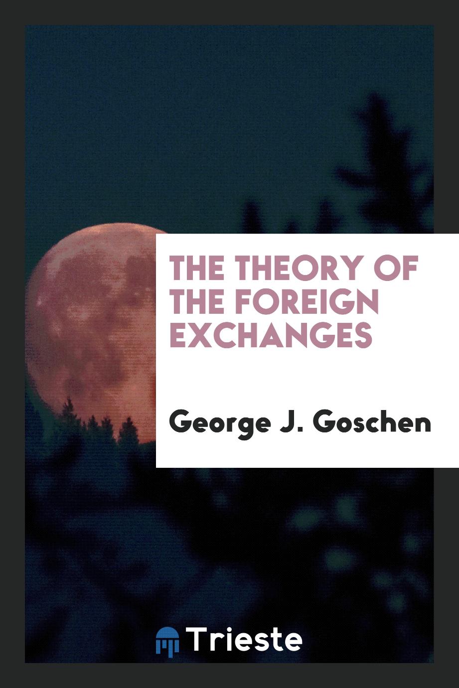 The theory of the foreign exchanges