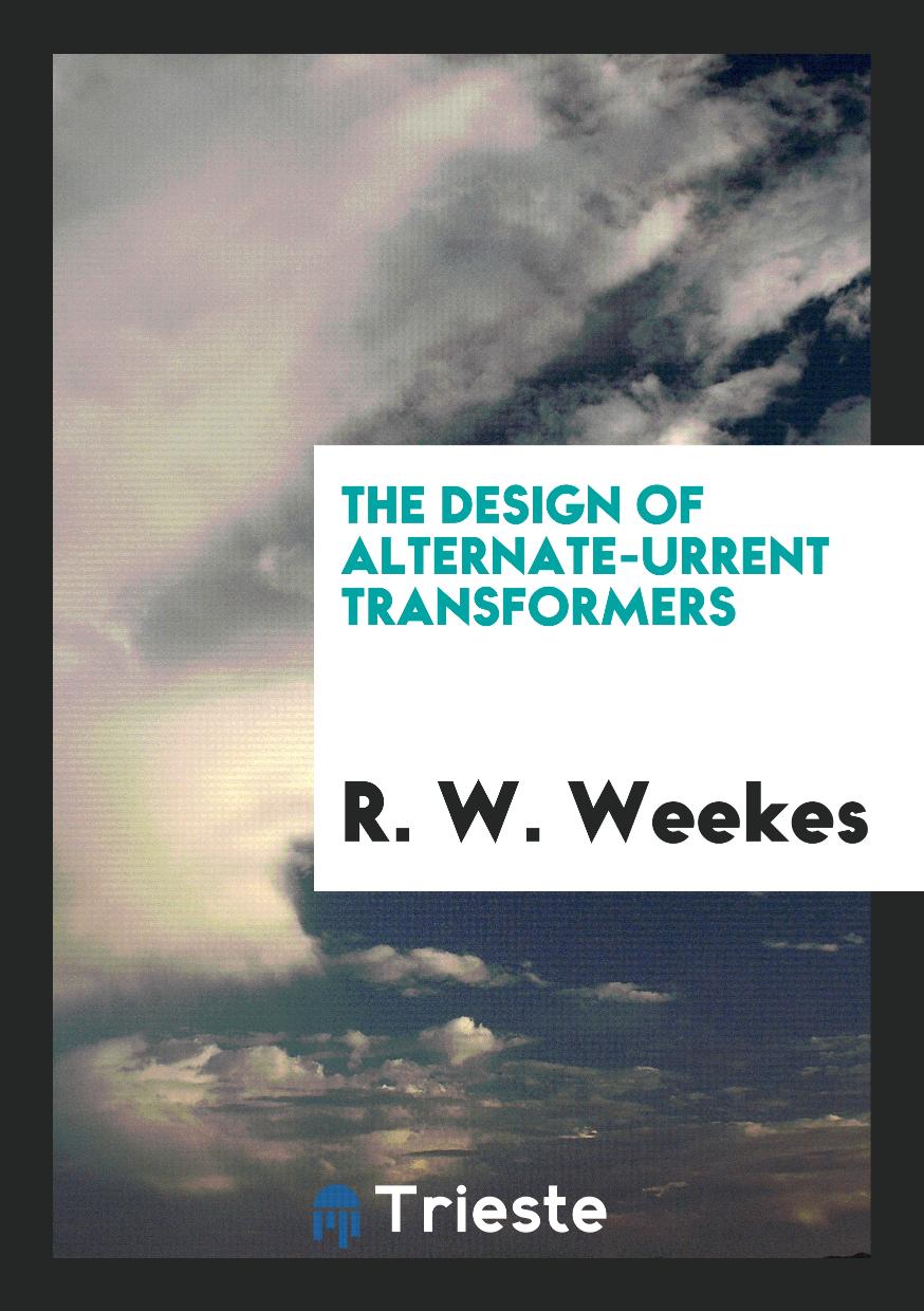 The Design of Alternate-Сurrent Transformers