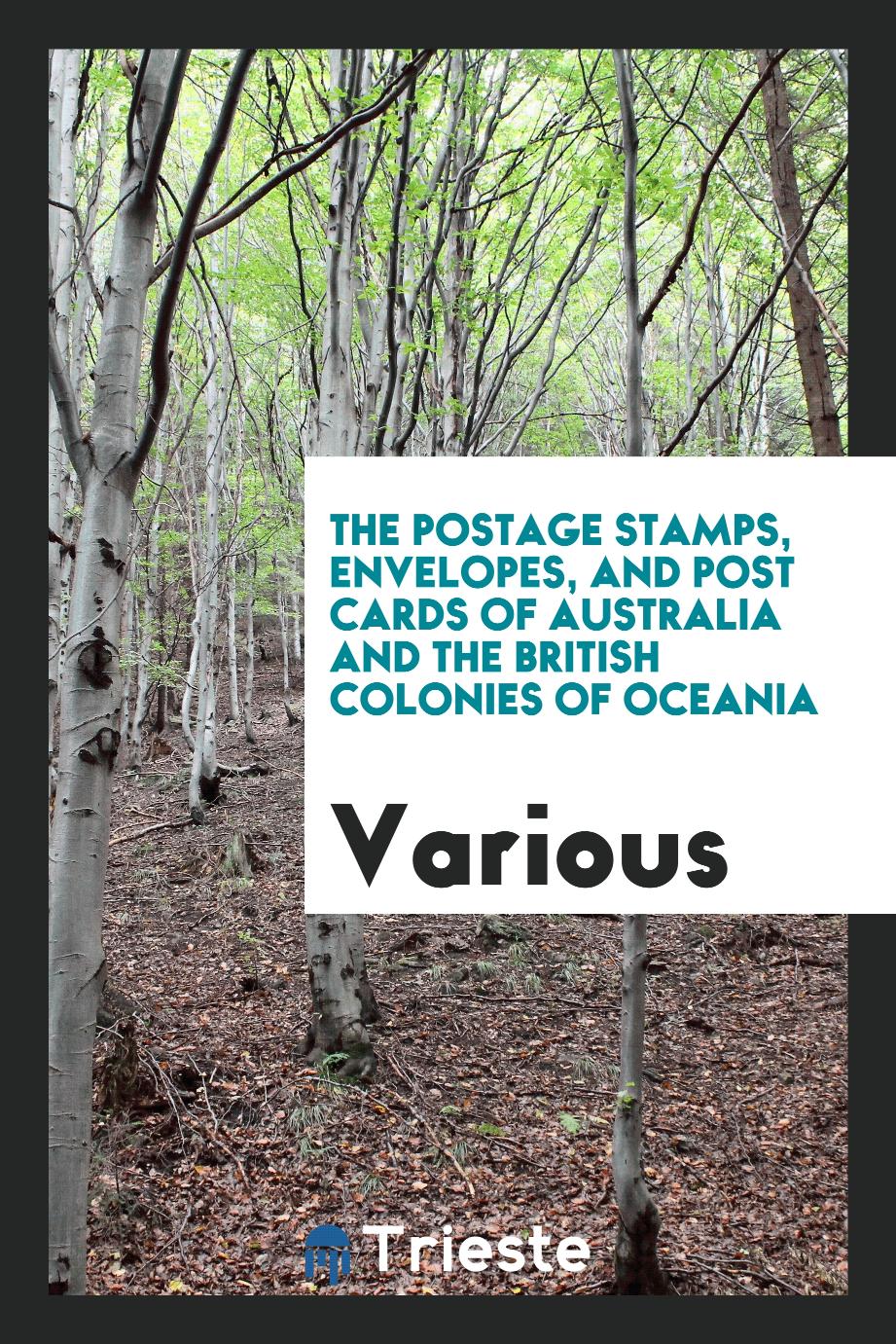 The postage stamps, envelopes, and post cards of Australia and the British Colonies of Oceania