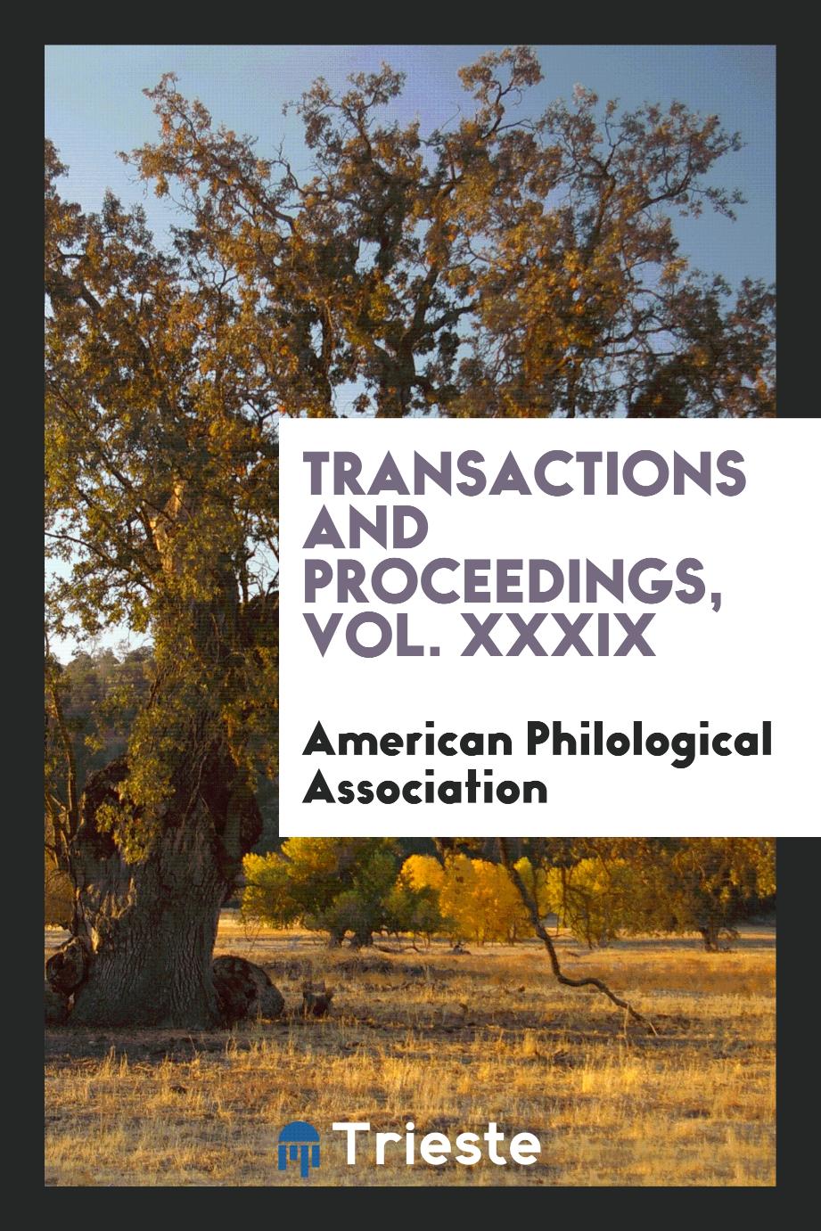 Transactions and proceedings, Vol. XXXIX