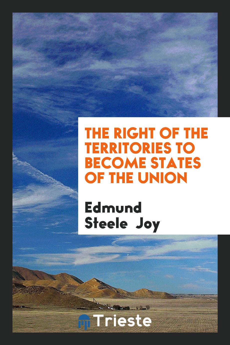 The Right of the Territories to Become States of the Union