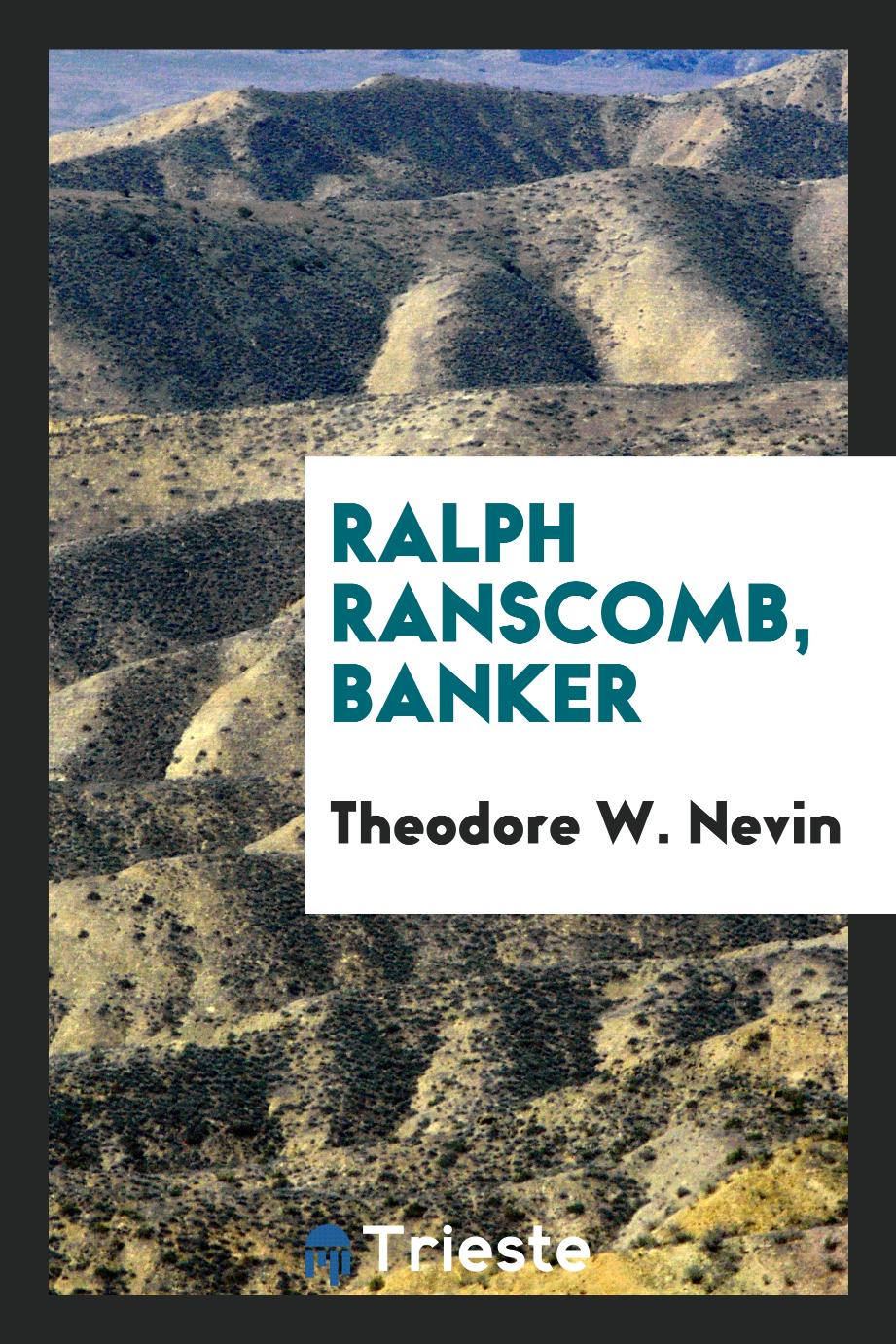 Ralph Ranscomb, Banker