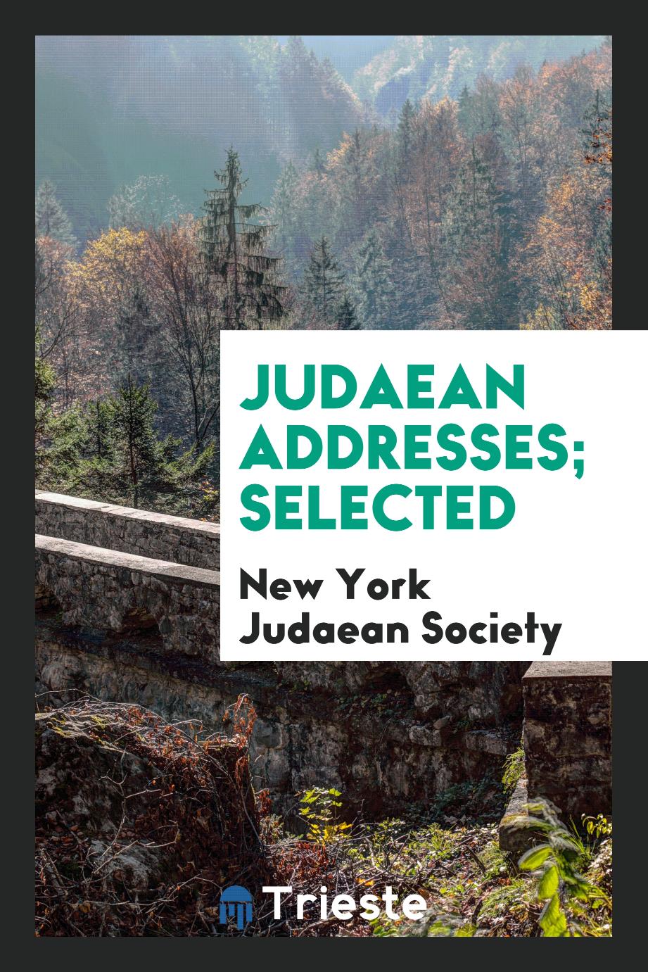 Judaean addresses; selected