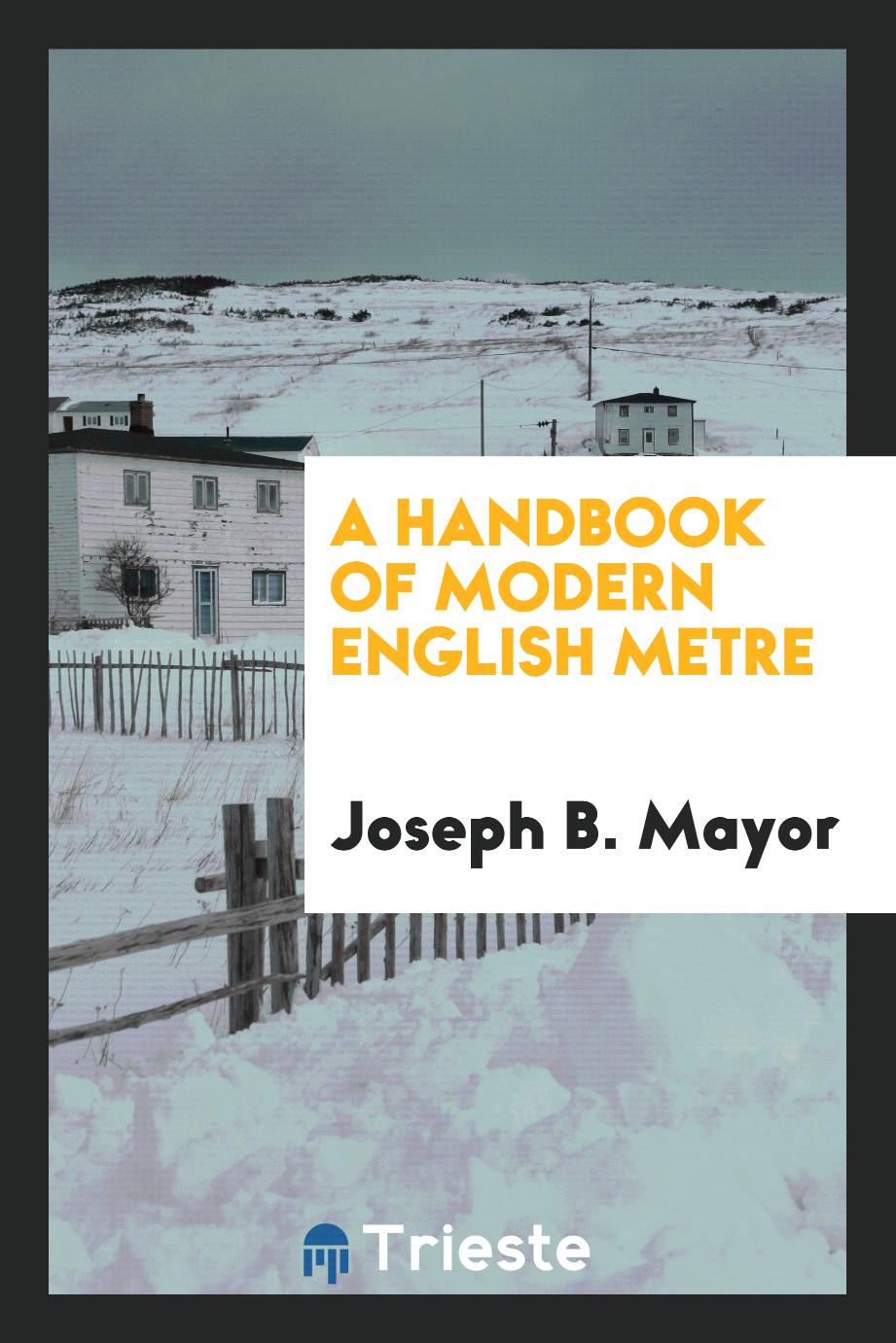 A Handbook of Modern English Metre