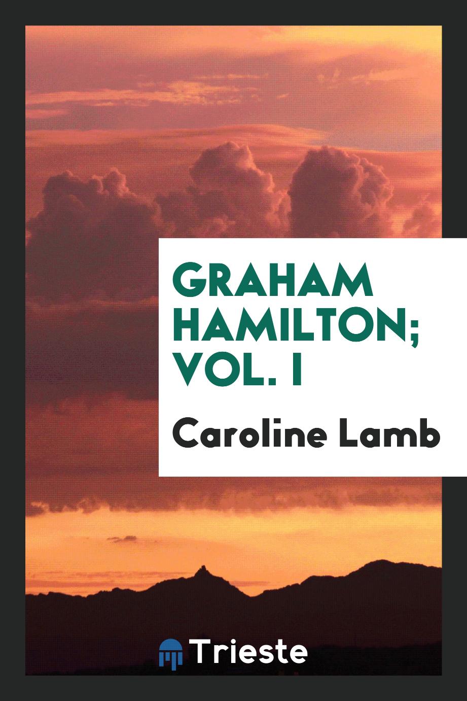 Graham Hamilton; Vol. I