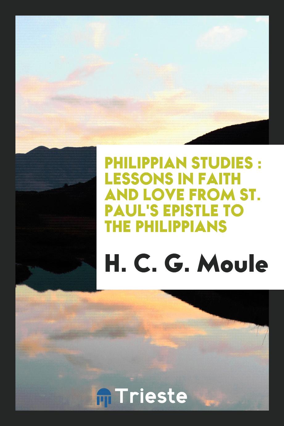 Philippian studies : lessons in faith and love from St. Paul's epistle to the Philippians