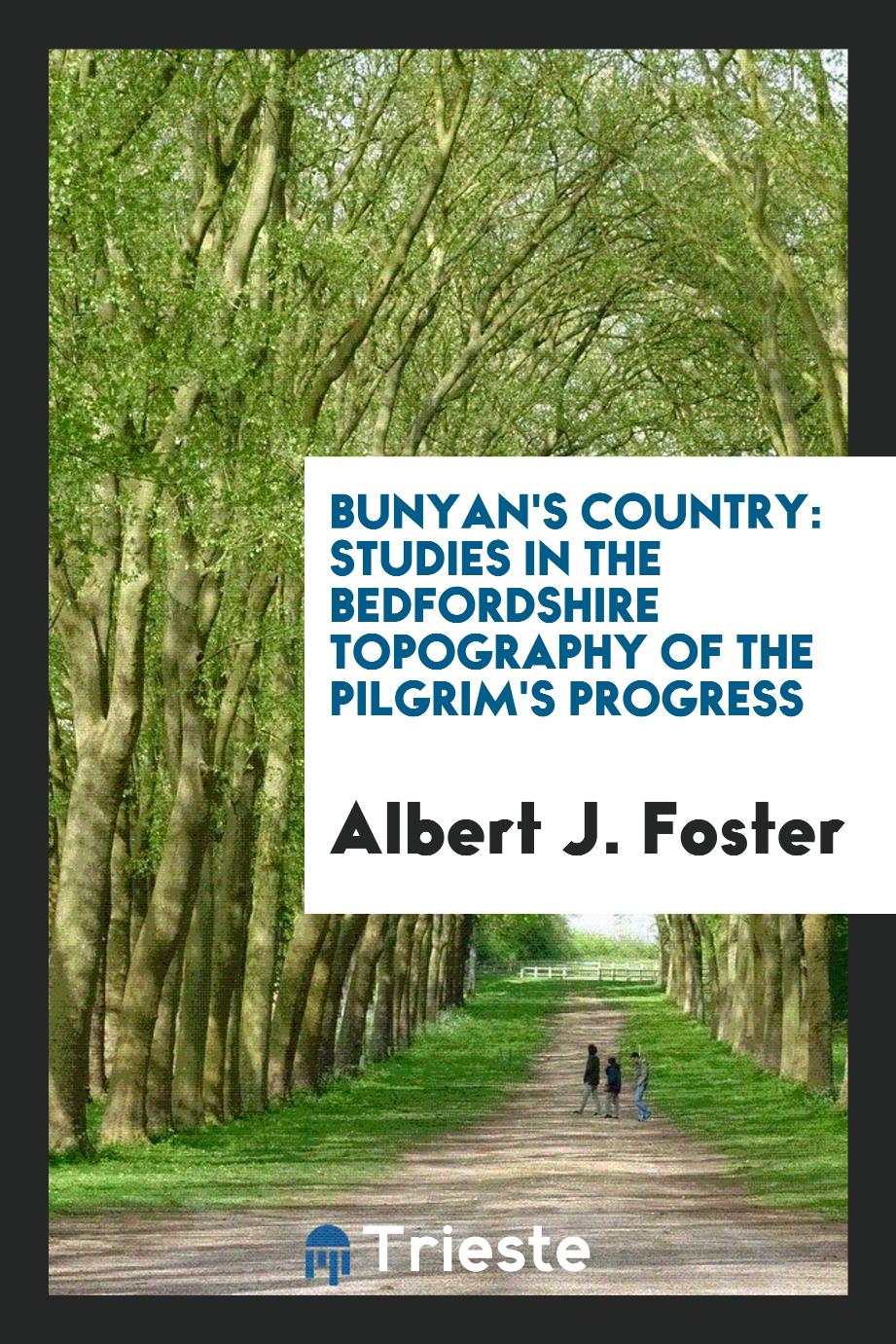 Bunyan's Country: Studies in the Bedfordshire Topography of The Pilgrim's Progress