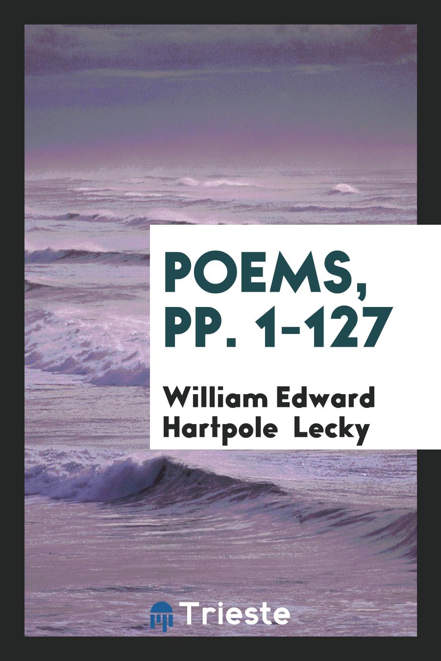 Poems, pp. 1-127