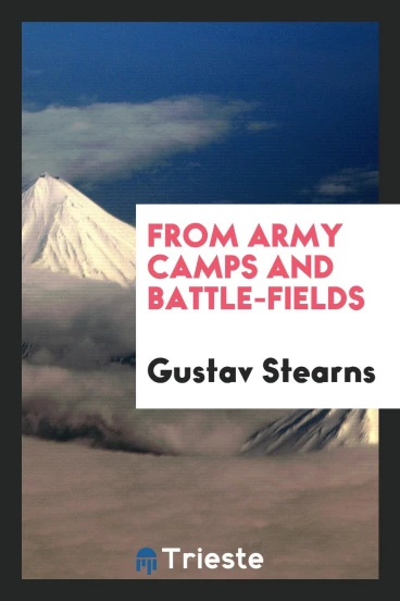 From Army Camps and Battle-Fields