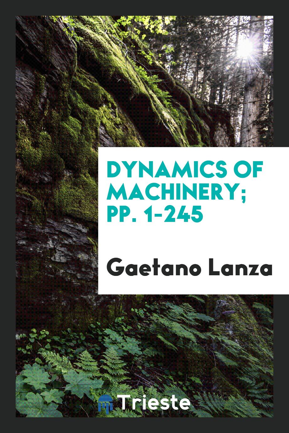 Gaetano Lanza - Dynamics of Machinery; pp. 1-245
