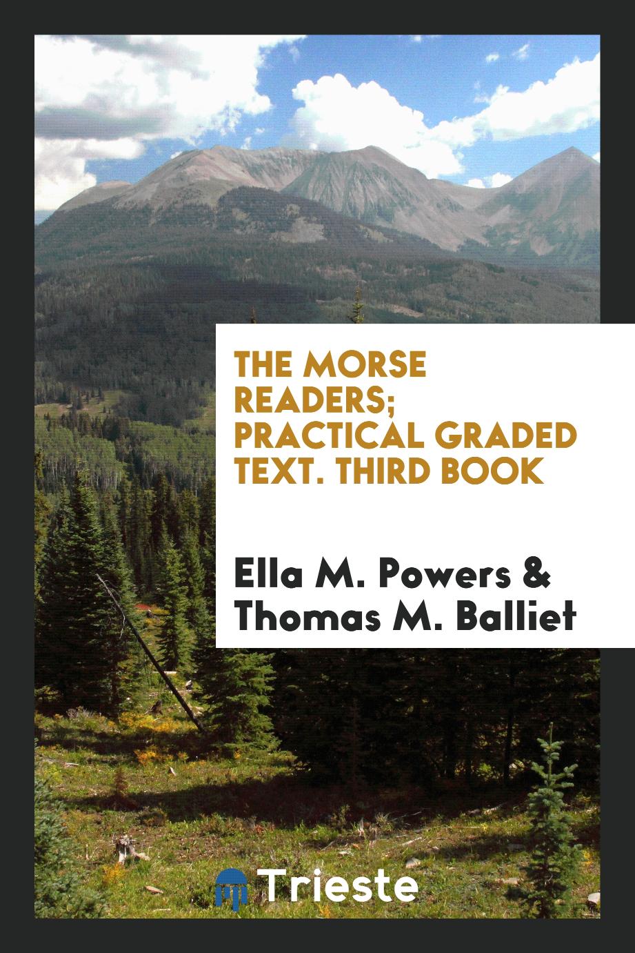 The Morse Readers; Practical Graded Text. Third Book