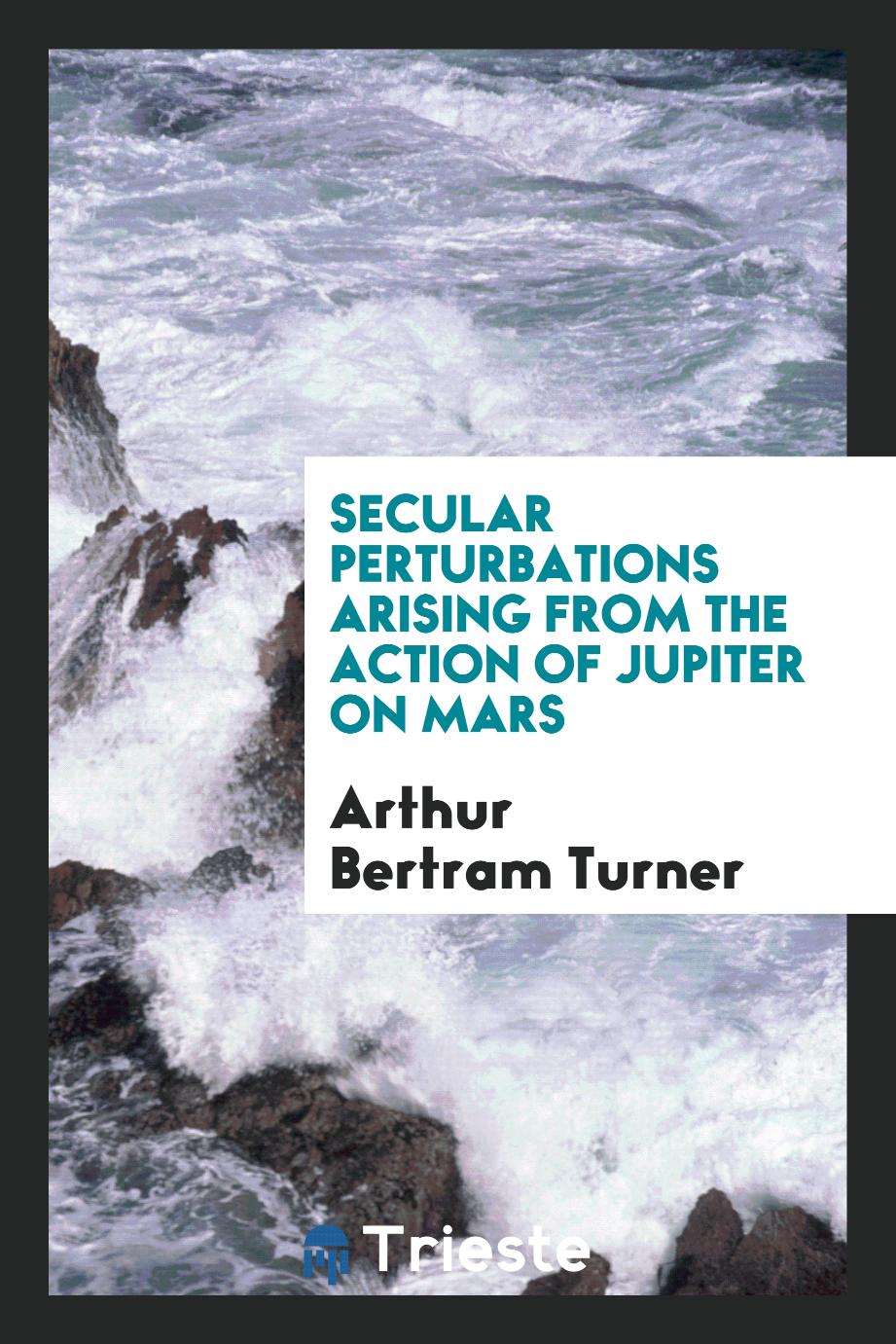 Secular perturbations arising from the action of Jupiter on Mars