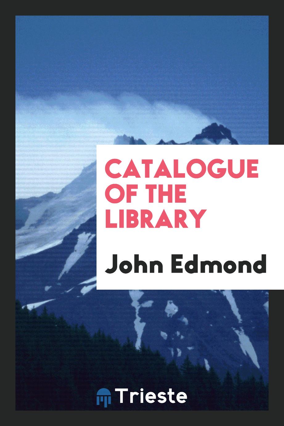 Catalogue of the library