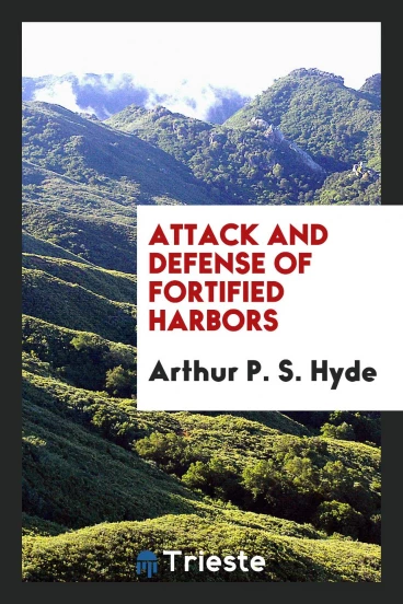 Attack and Defense of Fortified Harbors