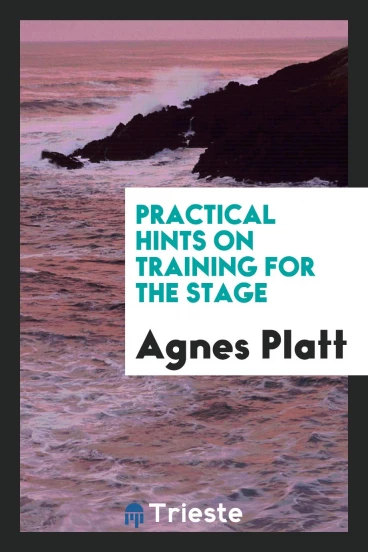 Practical Hints on Training for the Stage