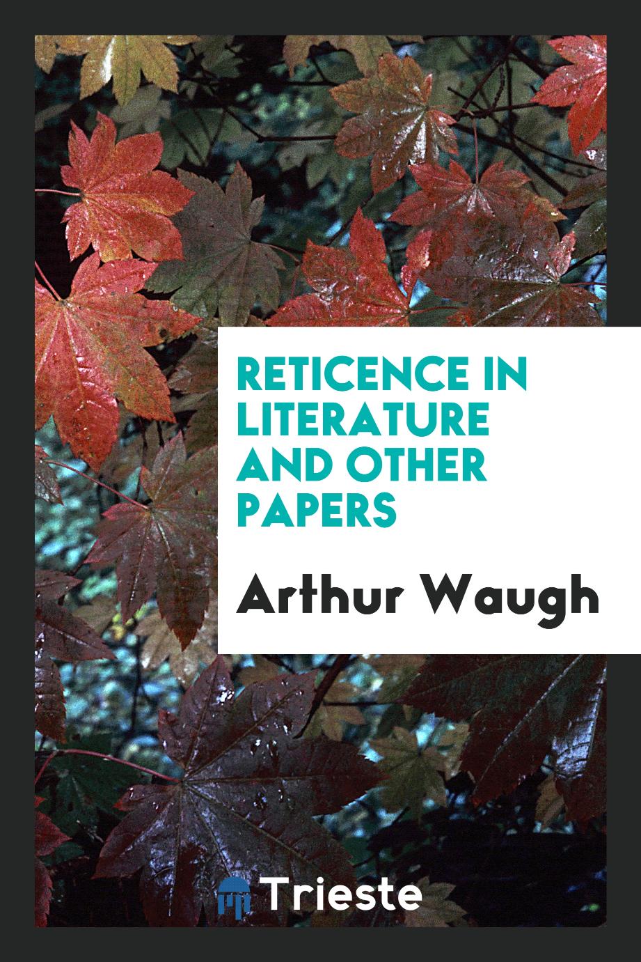 Reticence in literature and other papers