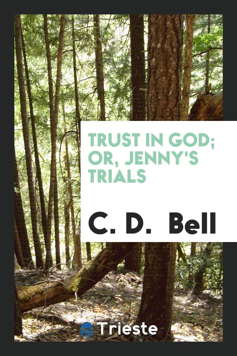 Trust in God; or, Jenny's trials