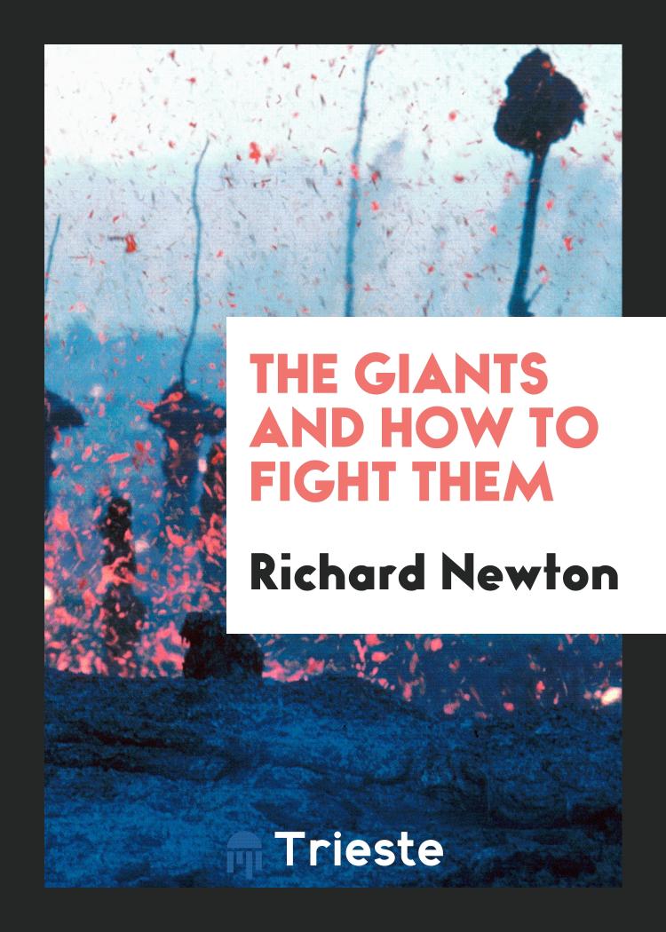 The Giants and How to Fight Them
