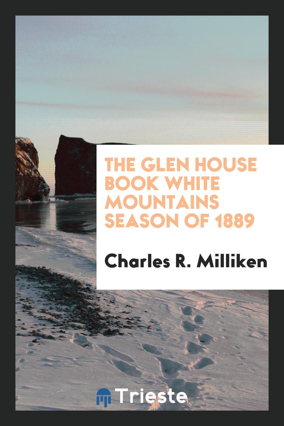 The Glen House Book White Mountains Season of 1889