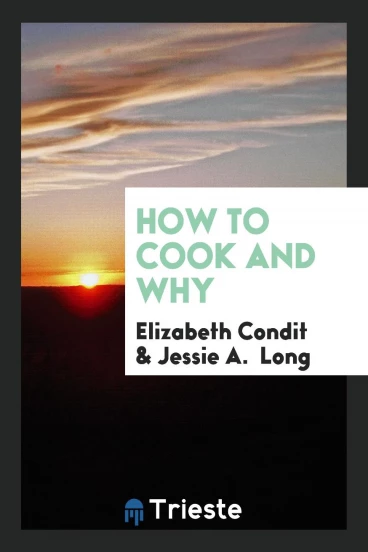 How to Cook and Why