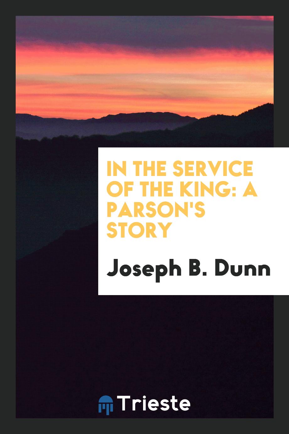 In the Service of the King: A Parson's Story