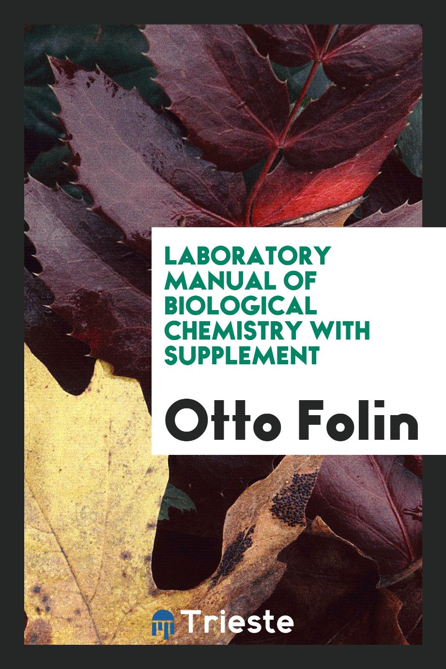 Laboratory Manual of Biological Chemistry with Supplement