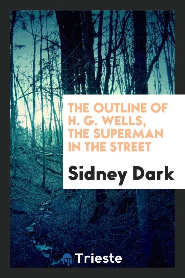 The outline of H. G. Wells, the superman in the street