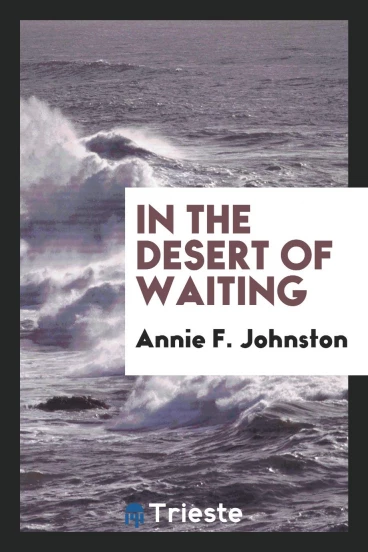 In the desert of waiting