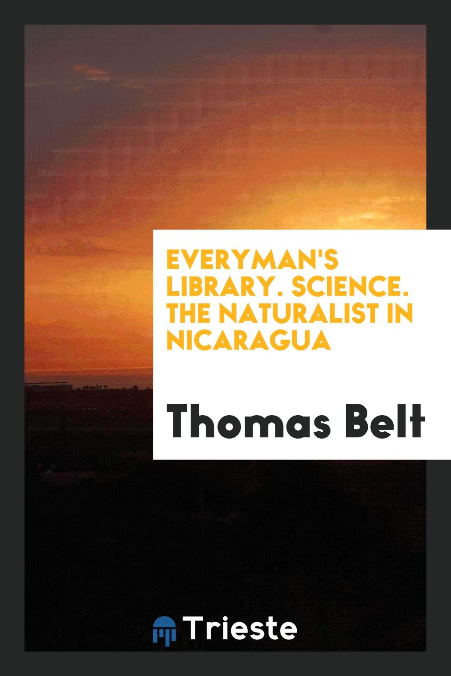 Everyman's Library. Science. The Naturalist in Nicaragua